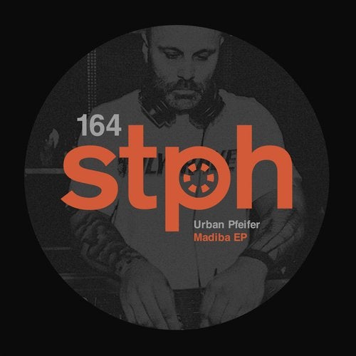 Urban Pfeifer – Madiba EP [STPH164]